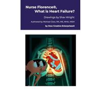 Nurse Florence®, What is Heart Failure?