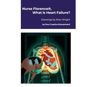 Nurse Florence®, What is Heart Failure?