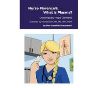 Nurse Florence®, What is Plasma?