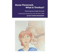 Nurse Florence®, What is Tinnitus?