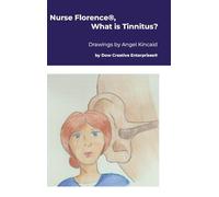 Nurse Florence®, What is Tinnitus?