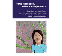 Nurse Florence®, What is Valley Fever?