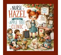 Nurse Hazel and the Apple Tree Clinic (The Nurse Hazel Collection)