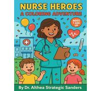 Nurse Heroes- A Coloring Adventure