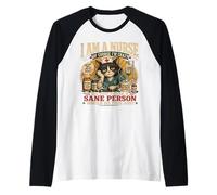 Nurse Humour i Am a Nurse of Course I'm Crazy Funny Nursing Camiseta Manga Raglan
