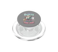 Nurse Humour i Am a Nurse of Course I'm Crazy Funny Nursing PopSockets PopGrip para MagSafe