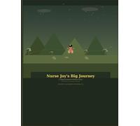 Nurse Joy's Big Journey: A Filipino-Inspired Children's Story of Kindness, Courage and Dreams