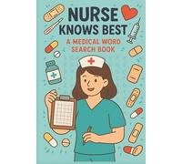 Nurse Knows Best: A Medical Word Search Book