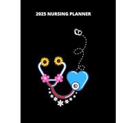 Nurse Life 2025: The Ultimate Planner for Busy Nurses | Daily, Monthly & Weekly Scheduling, Clinical Tracking, and Self-Care