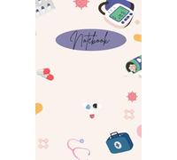 Nurse Life Notebook: A Practical Notebook for Nurses, Nursing Students, Healthcare Professionals & Caregivers