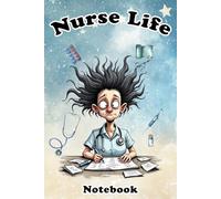 Nurse Life: Notebook for Nurses: Nurse notebook with 110 graph paper pages, table of contents, personal information page and important contacts - ... nursing students and healthcare workers.