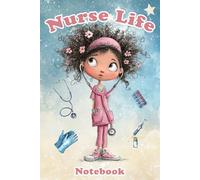 Nurse Life: Notebook for Nurses: Nurse notebook with 110 graph paper pages, table of contents, personal information page and important contacts - ... nursing students and healthcare workers.