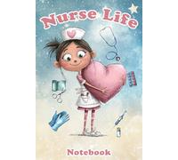 Nurse Life: Notebook for Nurses: Nurse notebook with 110 graph paper pages, table of contents, personal information page and important contacts - ... nursing students and healthcare workers.