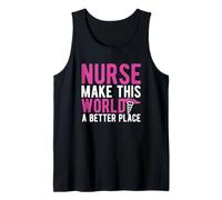 Nurse Make This World A Better Place Funny Nursing Nurses Camiseta sin Mangas