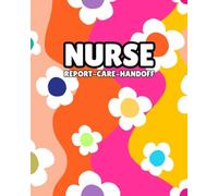 Nurse Notebook for Work: A Comprehensive Guide for Patient Care, Reporting, and Shift Handover: Space for up to 250 patients: Vital signs, Medication, ... & output, Shift handover, Reports Incidents