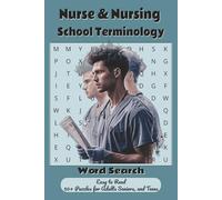 Nurse & Nursing School Terminology Word Search: Word Searches with Easy to Read about Anatomy, Healthcare, Medical Terminology Practice and More |6x9 ... …Gift for Vacations, Holidays and Free Times