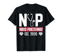 Nurse Practitioner EST 2026 Nursing Senior Graduation 2026 Camiseta