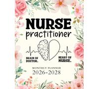 Nurse Practitioner Monthly Planner 2026-2028: Organizer From January to December Gifts For Women and Nursing Student with Calendar, Appointment and Much More.