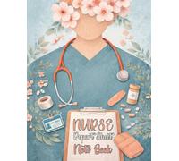 Nurse Report Sheet Notebook: Nursing Brain Sheet & Patient Shift Organizer for ICU, Med Surg & Nursing Students
