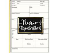 Nurse Report Sheet Notebook: Patient Care Organizer for Nurses | Day/Night Shift Report Sheets with Cut Line, Labs, Vitals, Discharge Planning & More