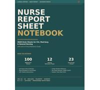 Nurse Report Sheet Notebook: SBAR Brain Sheets for ICU, Med-Surg, ER & Nursing Students with Clinical Reference Guide - Lab Values, Drug Calculations, ... Vitals - 100 Patient Reports, 8.5x11" Format