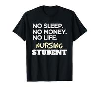 Nurse School Meme No Sleep No Money No Life Nursing Student Camiseta