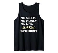 Nurse School Meme No Sleep No Money No Life Nursing Student Camiseta sin Mangas