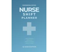 Nurse Shift Planner: Daily Patient Checklists, Reflection Prompts & Puzzles for Nurses