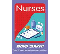 Nurse Strong: Word Search for Healthcare Heroes: Word searches in easy-to-read print, perfect for nurses and medical staff to enjoy during vacation, ... Features 50+ relaxing and themed puzzles.