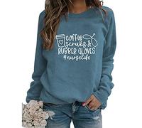 Nurse Sweatshirt Funny Nursing Womens Coffee Scrubs Rubber Gloves Long Sleeve Crewneck Pullover for Nurses