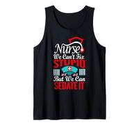 Nurse We Can't Fix Stupid But We Can Sedate It Nursing Nurse Camiseta sin Mangas