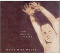 Nurse With Wound - Salt Marie Celeste