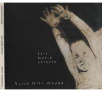 Nurse With Wound - Salt Marie Celeste