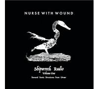 Nurse With Wound - Shipwreck Radio Volume 1 Part One [Vinilo]