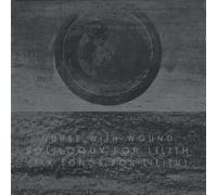 Nurse With Wound - Soliloquy for Lillith