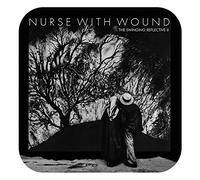 Nurse With Wound - The Swinging Reflective