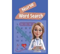Nurse Word Search: Celebrating caregivers to relax and recharge through word puzzles.