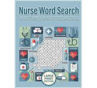 Nurse Word Search: Large Print Puzzles for Healthcare Heroes: Fun Brain Games with 50 Nursing-Themed Word Searches - Perfect Gift for Nurses, Nursing Students, and Medical Professionals