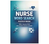 Nurse Word Search Puzzle Book: 1500+ Nursing and Healthcare Words to Find Large Print Puzzles with Complete Answer Keys for Nurses and Students