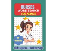 Nurse Word Search Puzzle Book: Relaxing Puzzles for Nurses, Nursing Students, and Healthcare Workers - Easy-to-Read Print with Solutions | 6x9 Format, 110 Pages, 50+ Puzzles