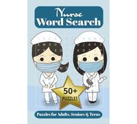 Nurse Word Search: Puzzle Book Word Searches Easy to Read about Nurse, Nursing, Healthcare and More | 6X9 Inches, 110 Pages | 50+ Puzzles...Gift for Vacations, Birthdays, Holidays and Free Times.