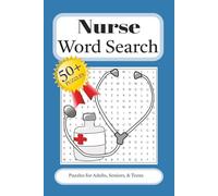Nurse Word Search Puzzle Book: Word Searches with Easy to Read Print about Nurse, Healthcare, Clinicians, and More | 6x9 inches, 110 pages | 50+ Puzzles | Gift for Graduation