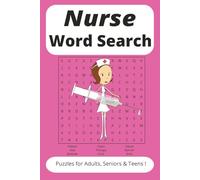 Nurse Word Search Puzzle Book: Word Searches with Easy-to-Read Print about Nurse, Hospitals, Doctors and More | 6x9 inches, 110 pages | 50+ Puzzles ... Gift for Vacations, Holidays and free time