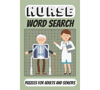 Nurse Word Search Puzzle Book: Word Searches with Easy to Read Print About Nurses, Health Care or Hospital Workers and More | 6x9 inches, 110 pages, ... A Gift for Vacation, Holidays and Free Times