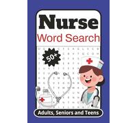 Nurse Word Search: Word Searches with Easy-to-Read Print about Nurses, Healthcare, Patients, and More | 6x9 inches, 120 pages | 50+ Puzzles… Gift for College Students, aspiring nurses etc