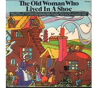 Nursery Ensemble, The* - The Old Woman Who Lived In A Shoe