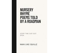 Nursery Rhyme Poems Told By A Roadman
