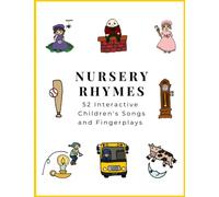 Nursery Rhymes: 52 Interactive Children's Songs and Fingerplays