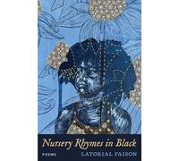 Nursery Rhymes in Black: Poems (Permafrost Prize)