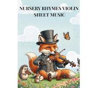 nursery rhymes violin sheet music: Selection of Easy Violin Songbook For Kids and Beginner